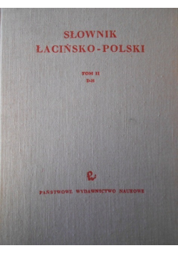 Słownik łacińsko polski Tom II