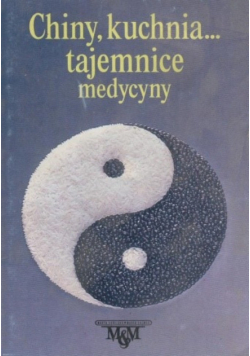 Chiny kuchnia tajemnice medycyny
