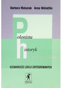 Polonista i historyk w nowej szkole