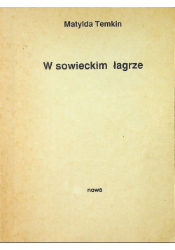 W sowieckim łagrze