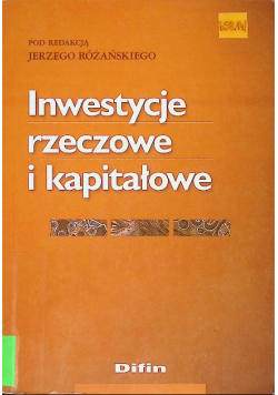Inwestycje rzeczowe i kapitałowe
