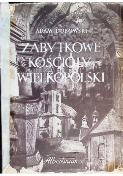 Zabytkowe kościoły Wielkopolski