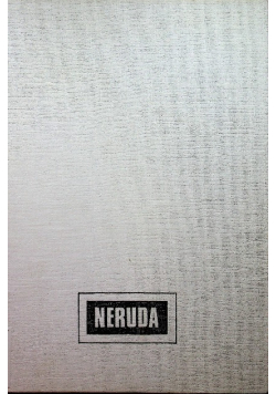 Neruda Poezje wybrane