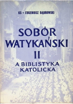 Sobór Watykański II a biblistyka katolicka