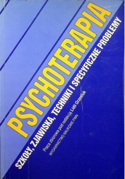 Psychoterapia Szkoły zjawiska techniki i specyficzne problemy