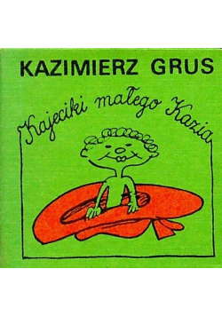 Kajecik małego Kazia