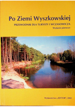 O ziemi wyszkowskiej Przewodnik dla turysty