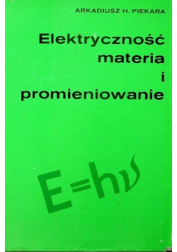 Elektryczność materia i promieniowanie