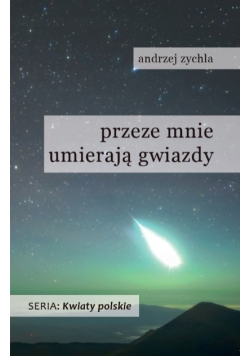 Przeze mnie umierają gwiazdy