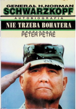 Nie trzeba bohatera Autobiografia