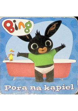 Bing Pora na kąpiel