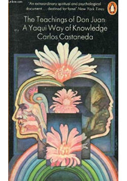 The Teachings of Don Juan A Yaqui Way of Knowledge Carlos Castaneda
