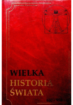 Wielka historia świata Tom 7 650 - 950
