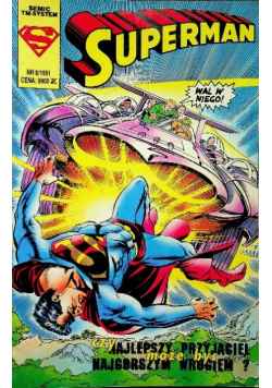 Superman Nr 8 / 1991 Czy najlepszy przyjaciel może być najgorszym wrogiem