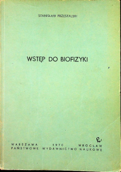 Wstęp Do Biofizyki