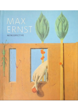Max Ernst - Retrospective