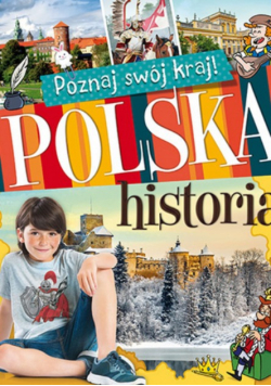 Poznaj swój kraj Polska historia