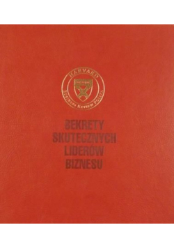 Sekrety skutecznych liderów biznesu
