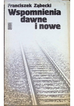 Wspomnienia dawne i nowe