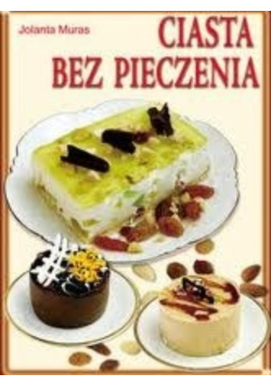 Ciasta bez pieczenia