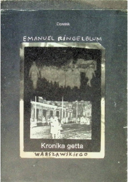 Kronika getta warszawskiego