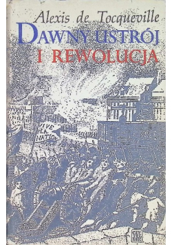 Dawny ustrój i rewolucja