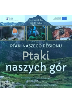 Ptaki naszego regionu Ptaki naszych gór