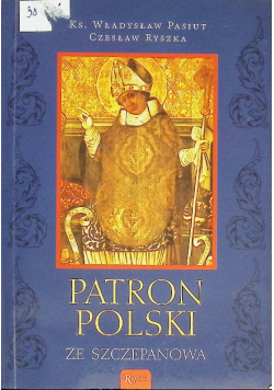 Patron Polski ze Szczepanowa