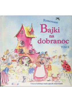 Rymowane bajki na dobranoc Tom 2