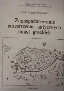 Zagospodarowanie przestrzenne antycznych miast greckich