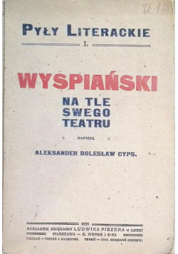 Wyspiański na tle swego teatru
