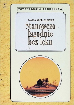 Stanowczo łagodnie bez lęku