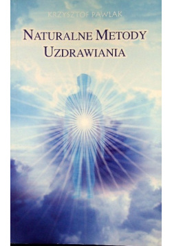 Naturalne metody uzdrawiania