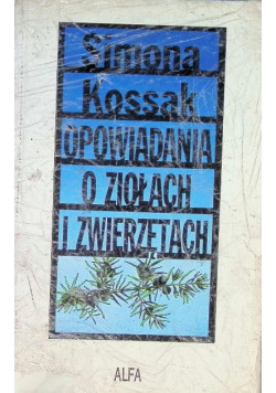 Opowiadania o ziołach i zwierzętach