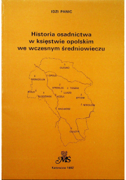 Historia osadnictwa w księstwie opolskim we wczesnym średniowieczu