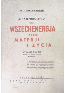 Z tajemnic bytu Tom 2 Starża Wszechenergja wobec materji i życia 1925 r.