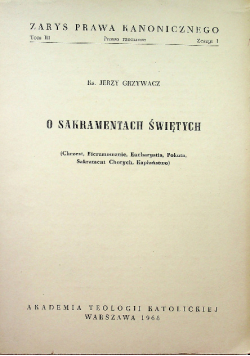O sakramentach świętych