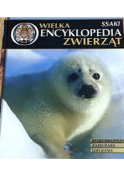 Wielka encyklopedia zwierząt Tom 6
