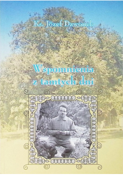 Wspomnienia z tamtych dni