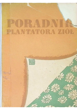 Poradnik plantatora ziół