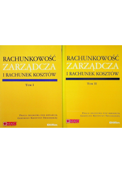 Rachunkowość zarządcza i rachunek kosztów Tom I i II