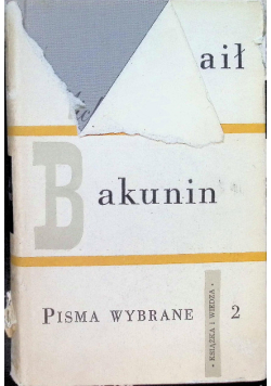 Bakunin Pisma wybrane Tom II