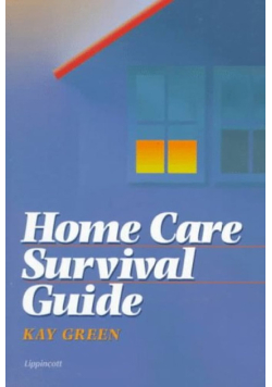 Home Care Survival Guide