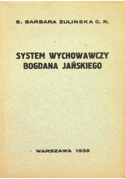System wychowawczy Bogdana Jańskiego 1936 r.