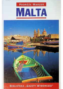 Podróże marzeń Tom 18 Malta