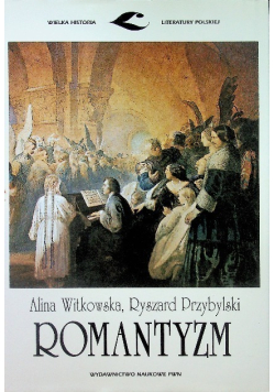 Wielka Historia Literatury Polskiej Romantyzm