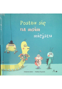 Postaw się na moim miejscu