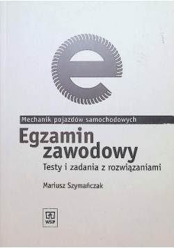 Egzamin zawodowy mechanik pojazdów samochodowych