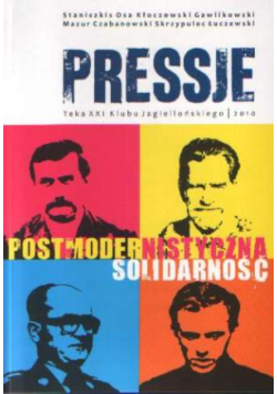 PRESSJE Teka XXI Klubu Jagiellońskiego, Postmodernistyczna Solidarność