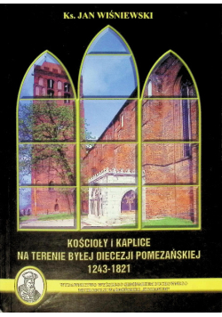 Kościoły i kaplice na terenie byłej diecezji pomezańskiej 1243 - 1821